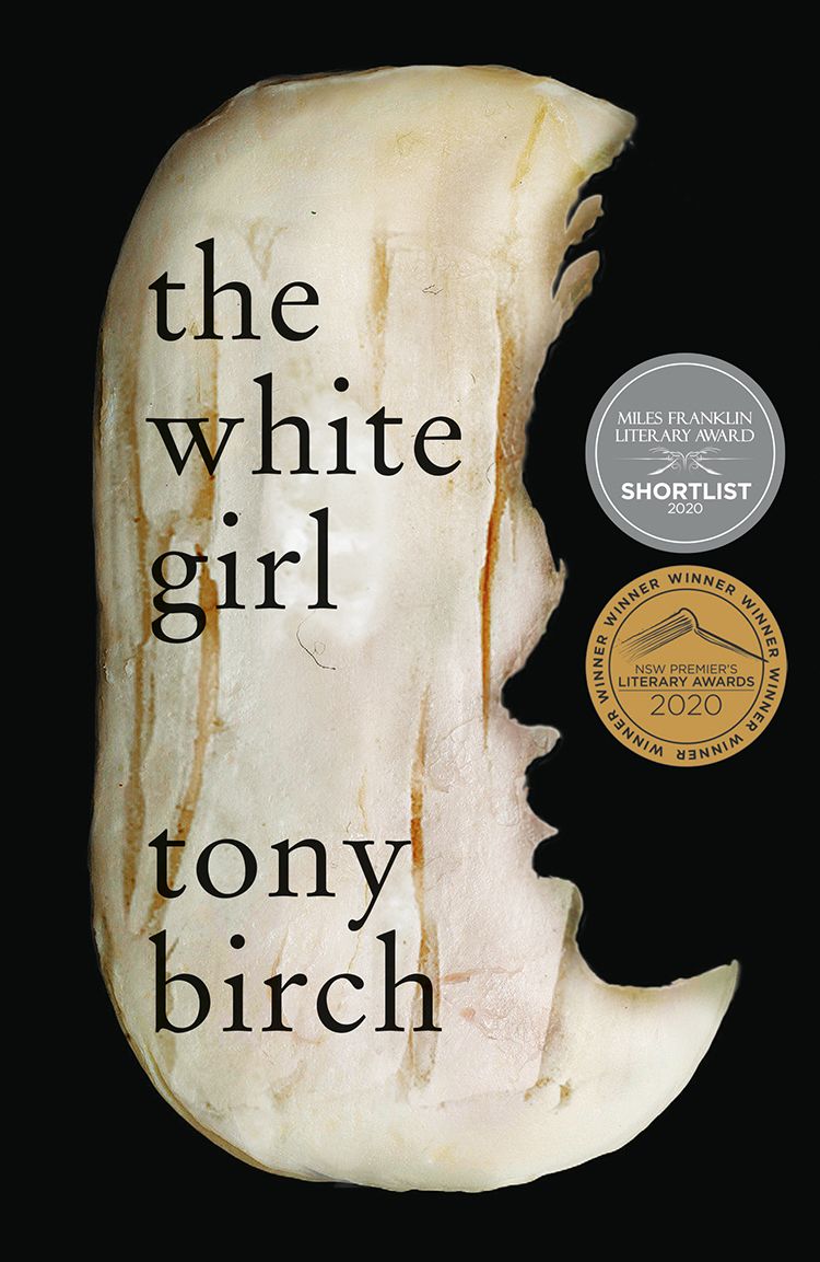 A cover for Tony Birch's 'The White Girl'. Shows a section of white gum tree bark and two stickers for the Miles Franklin Award shortlist and winner of the NSW Premier's Literary Awards