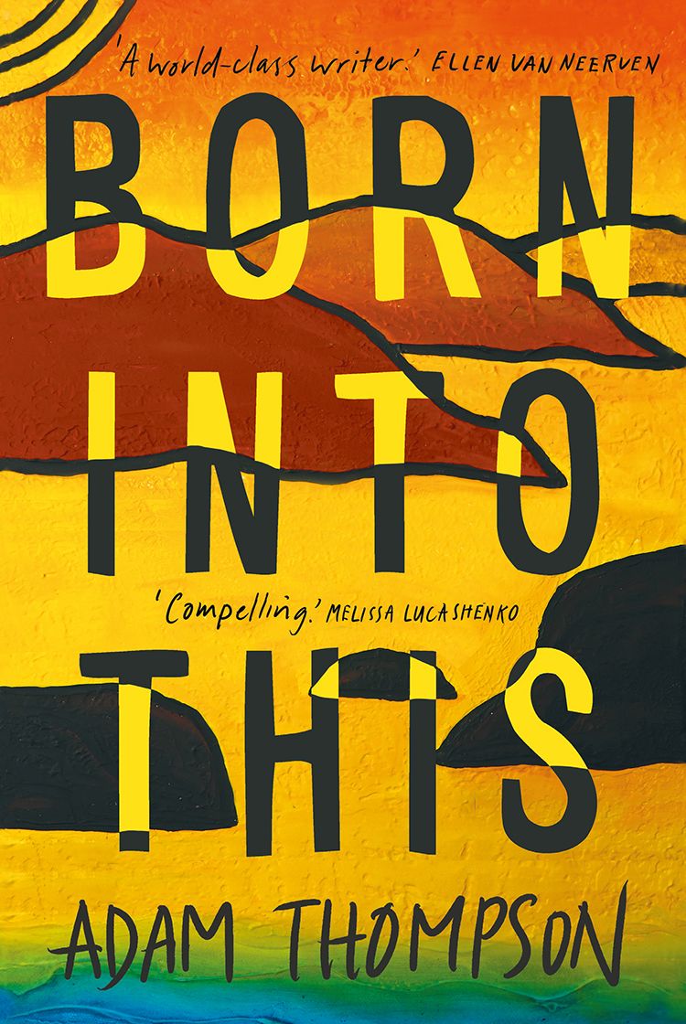 A colourful book cover for Adam Thompson's 'Born Into This'