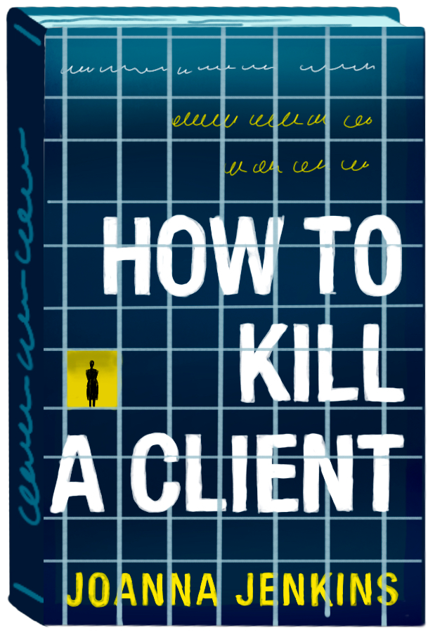 An illustration of the book cover for 'How to Kill a Client'