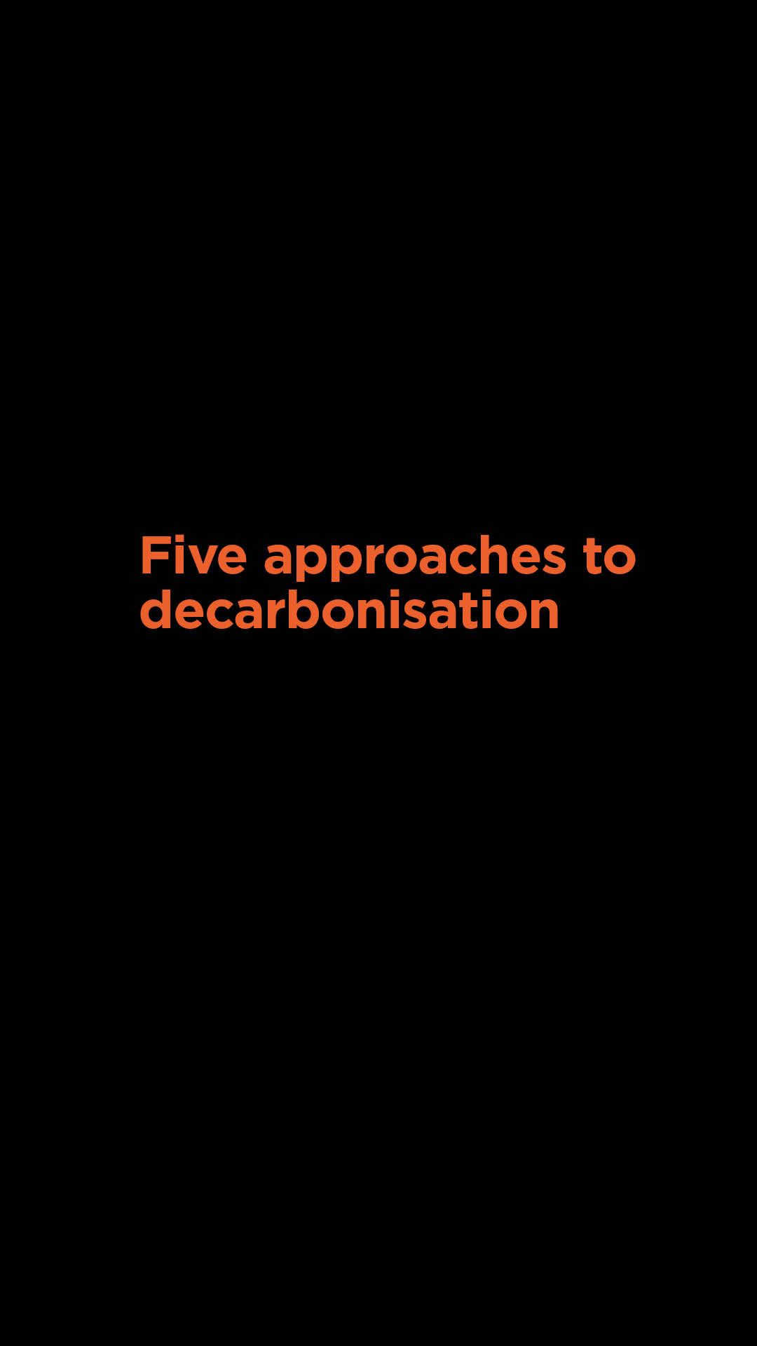 Graph text - Five approaches to decarbonisation